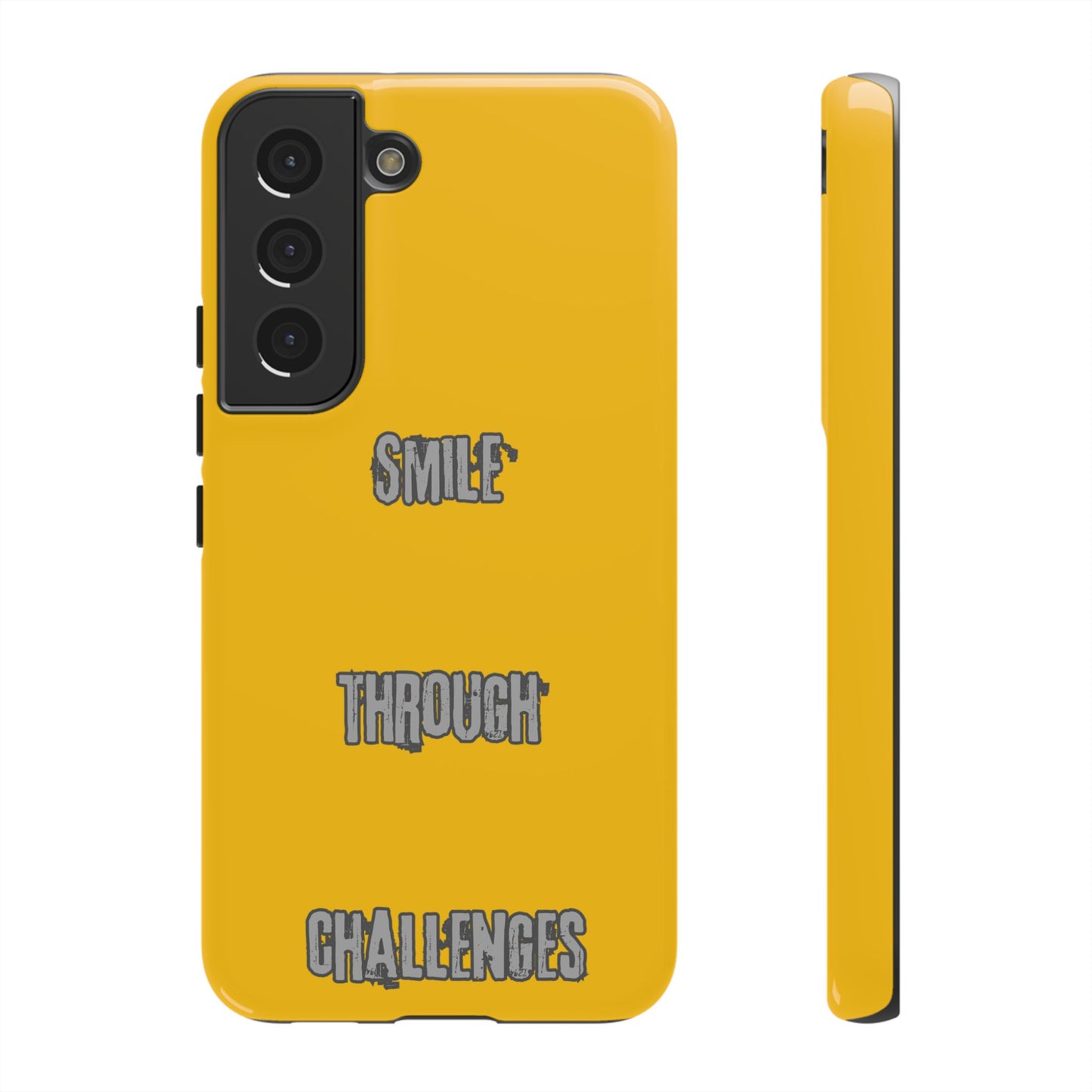 Smile Through Challenges Tough Cases iPhone Samsung Google Pixel - MahaCase