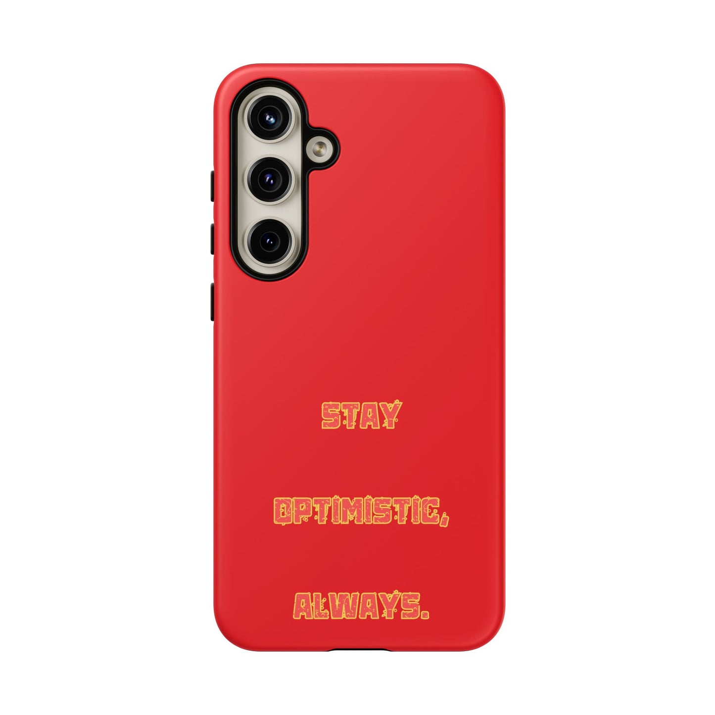 Stay Optimistic, Always #22 Tough Cases iPhone Samsung Google Pixel - MahaCase