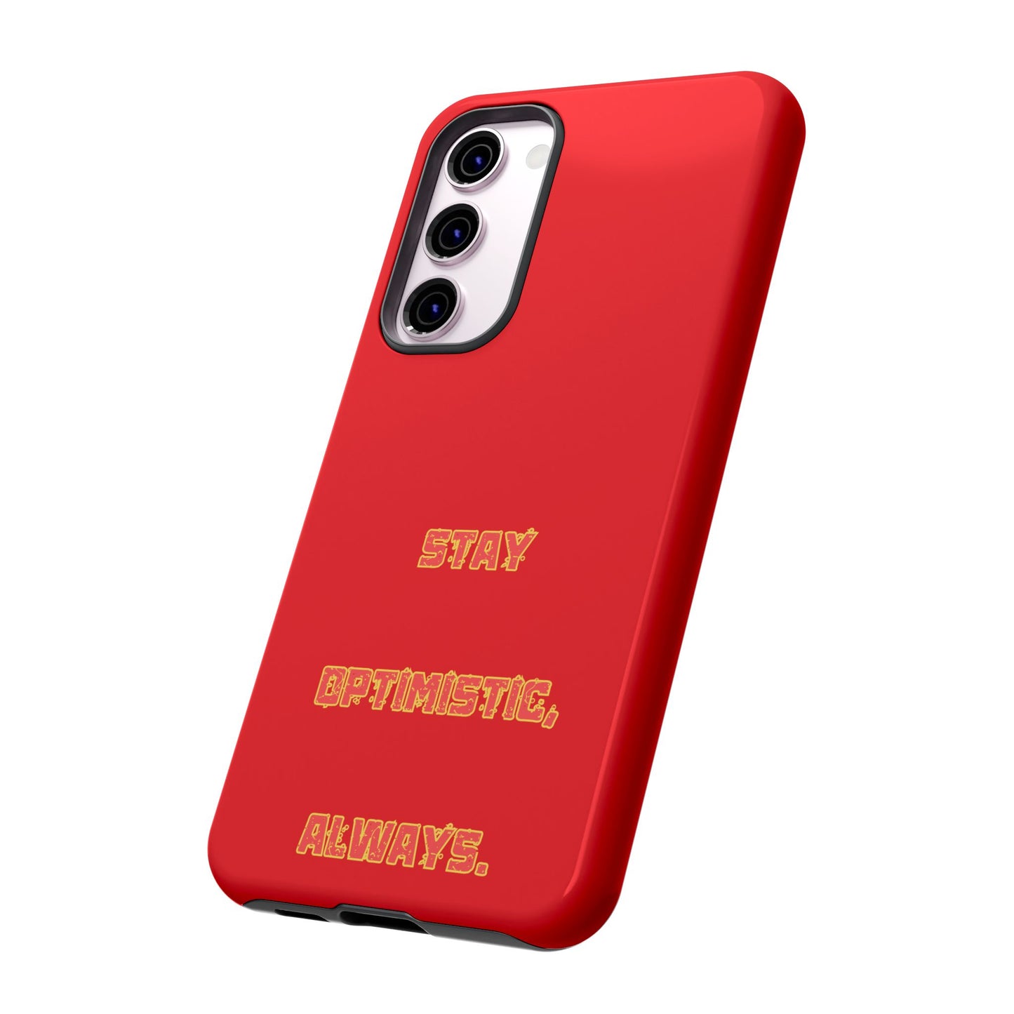 Stay Optimistic, Always #22 Tough Cases iPhone Samsung Google Pixel - MahaCase