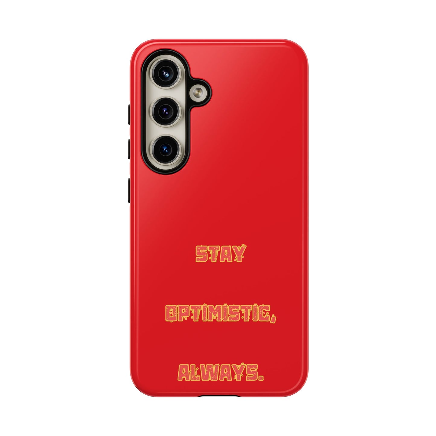 Stay Optimistic, Always #22 Tough Cases iPhone Samsung Google Pixel - MahaCase