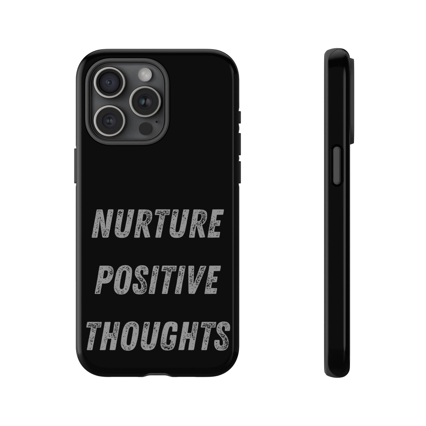 Nurture Positive Thoughts #32Tough Cases iPhone Samsung Google Pixel - MahaCase