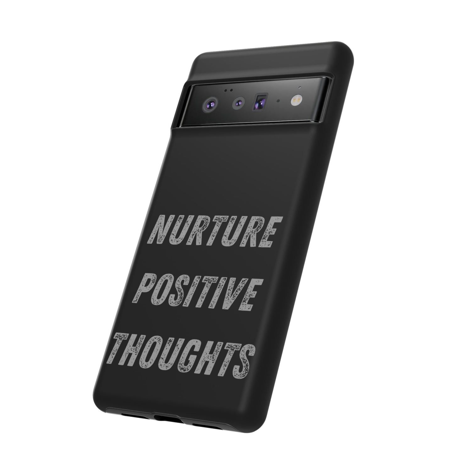Nurture Positive Thoughts #32Tough Cases iPhone Samsung Google Pixel - MahaCase