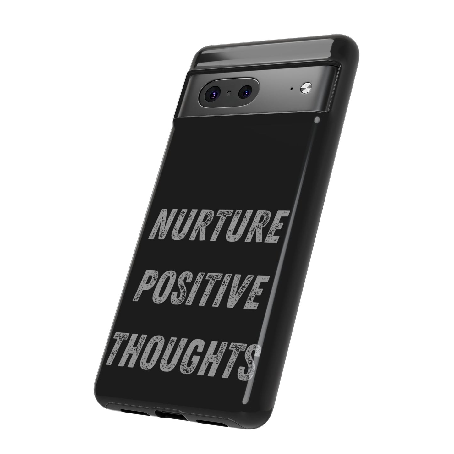 Nurture Positive Thoughts #32Tough Cases iPhone Samsung Google Pixel - MahaCase