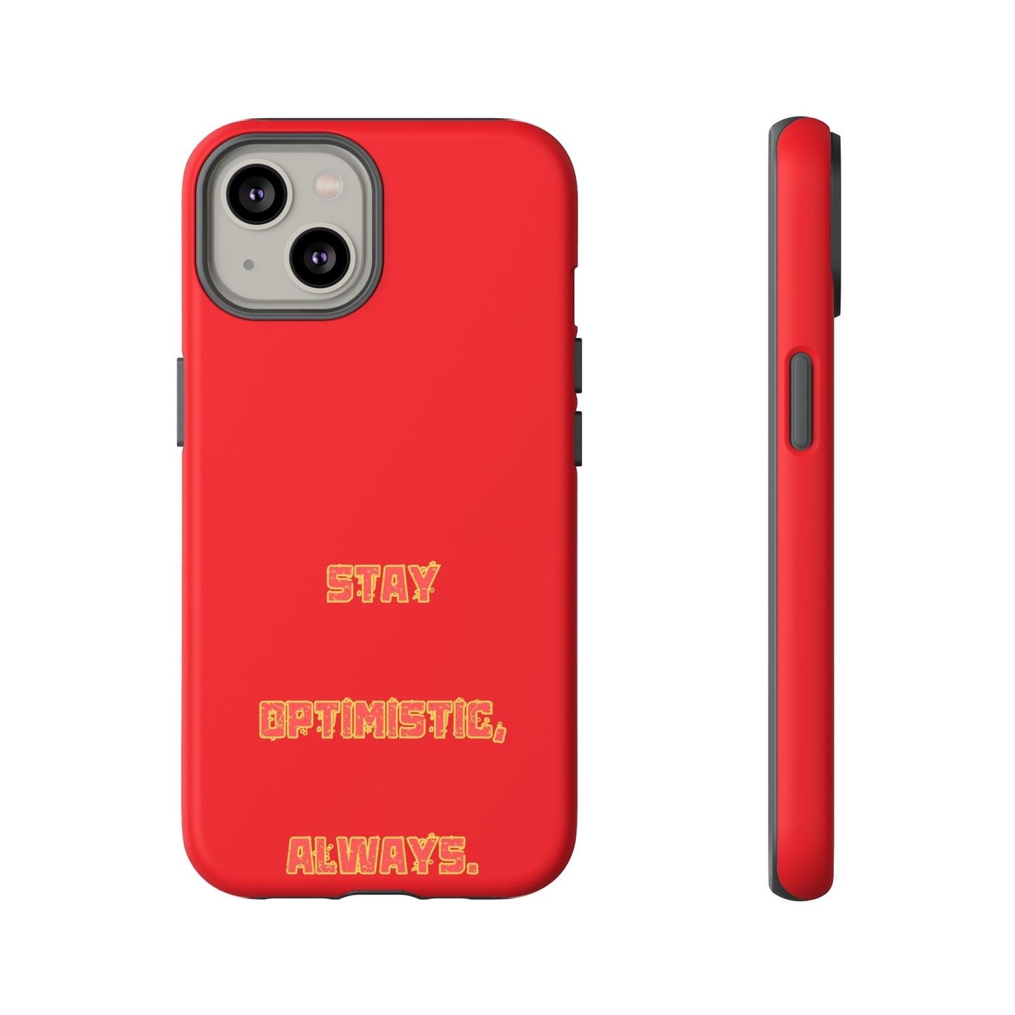 Stay Optimistic, Always #22 Tough Cases iPhone Samsung Google Pixel - MahaCase