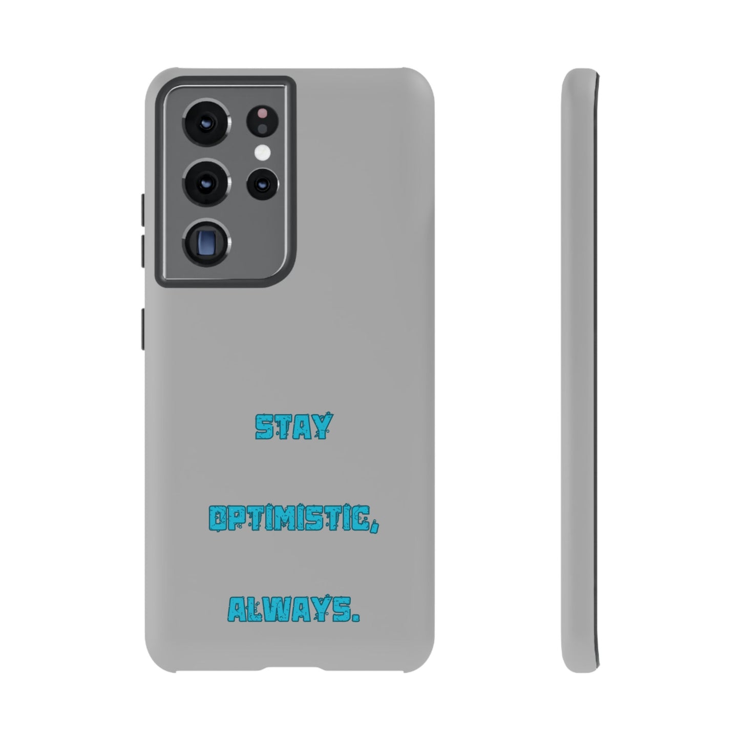 Stay Optimistic, Always #24 Tough Cases iPhone Samsung Google Pixel - MahaCase