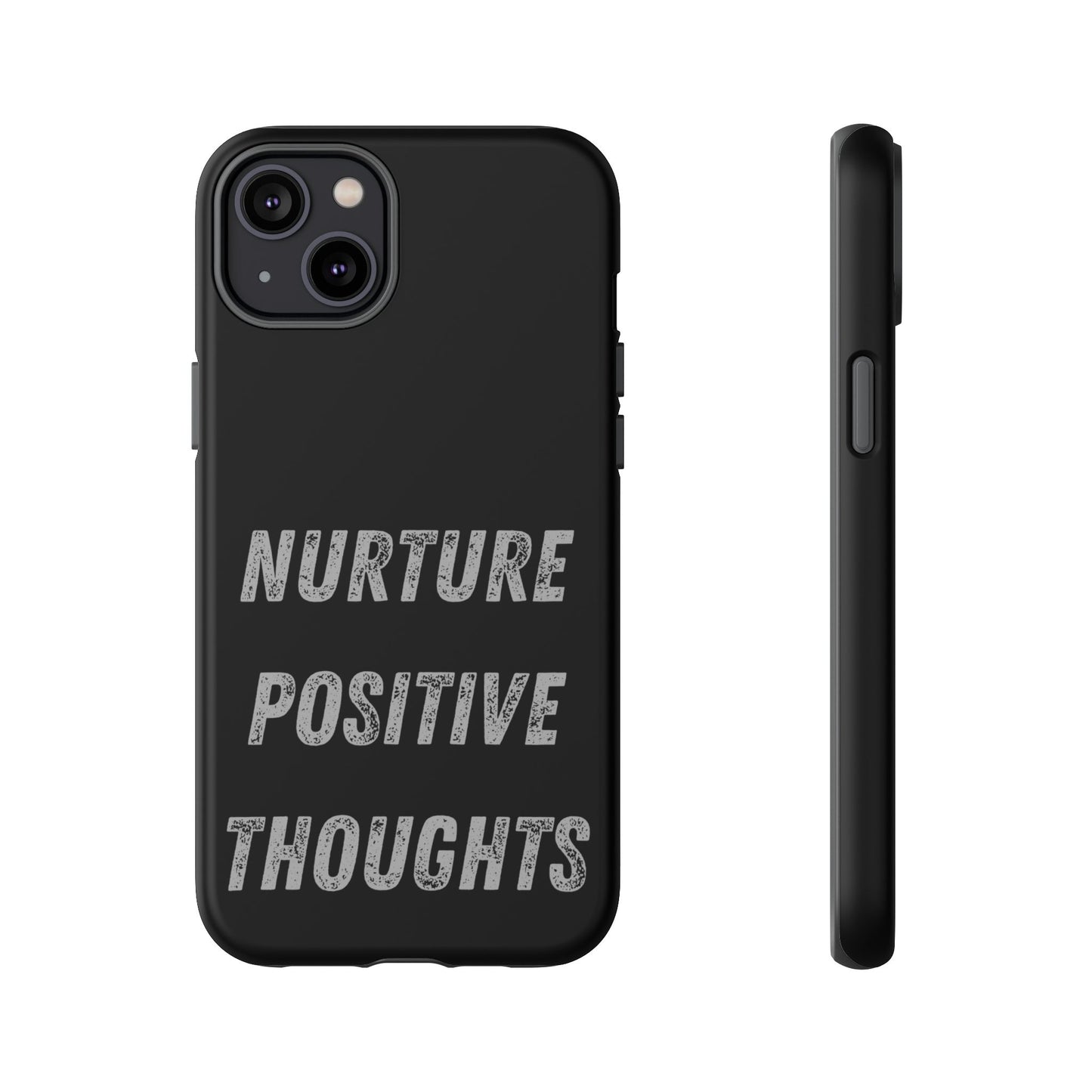 Nurture Positive Thoughts #32Tough Cases iPhone Samsung Google Pixel - MahaCase
