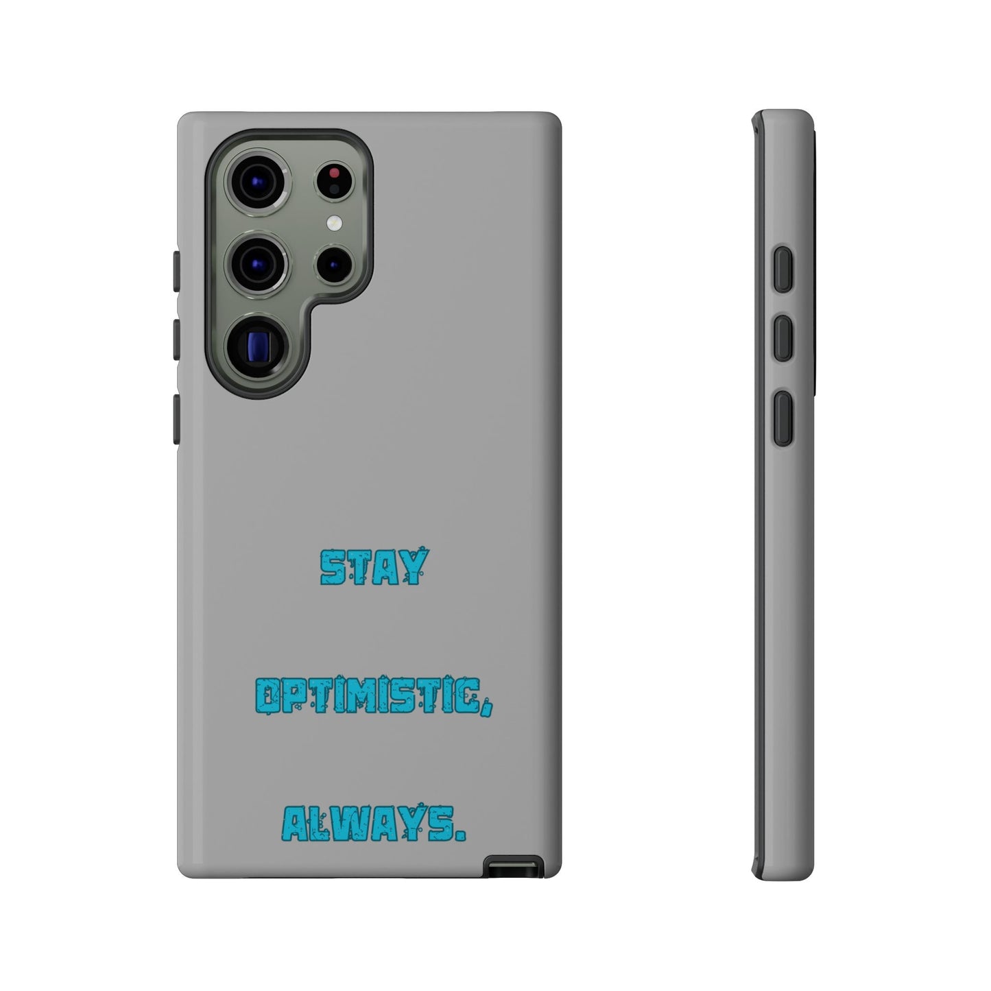 Stay Optimistic, Always #24 Tough Cases iPhone Samsung Google Pixel - MahaCase