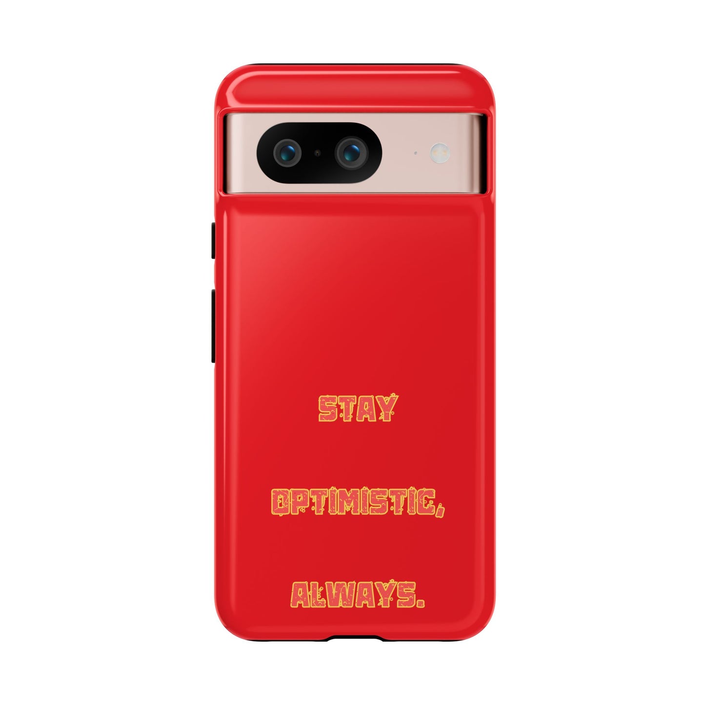 Stay Optimistic, Always #22 Tough Cases iPhone Samsung Google Pixel - MahaCase