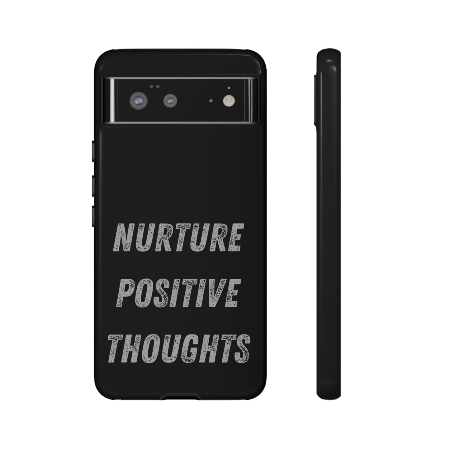 Nurture Positive Thoughts #32Tough Cases iPhone Samsung Google Pixel - MahaCase