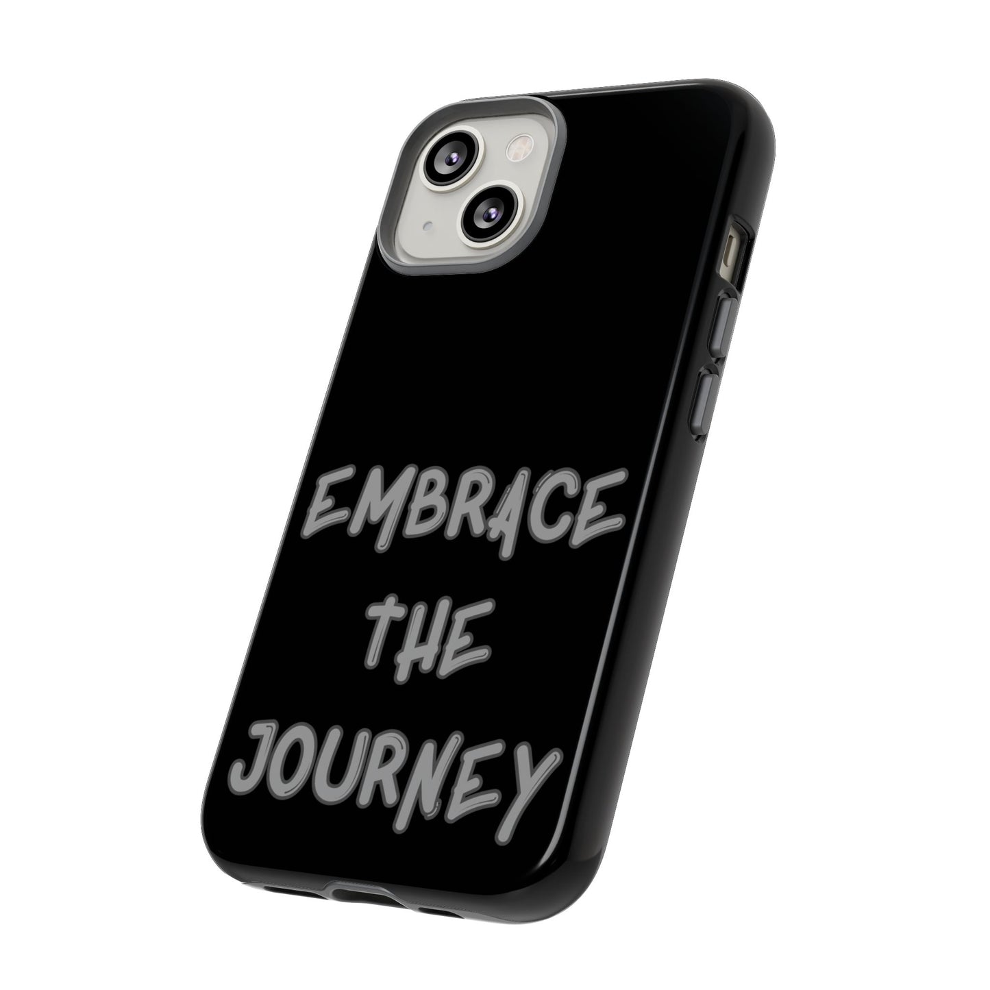 Embrace the Journey #26 Tough Cases iPhone Samsung Google Pixel - MahaCase