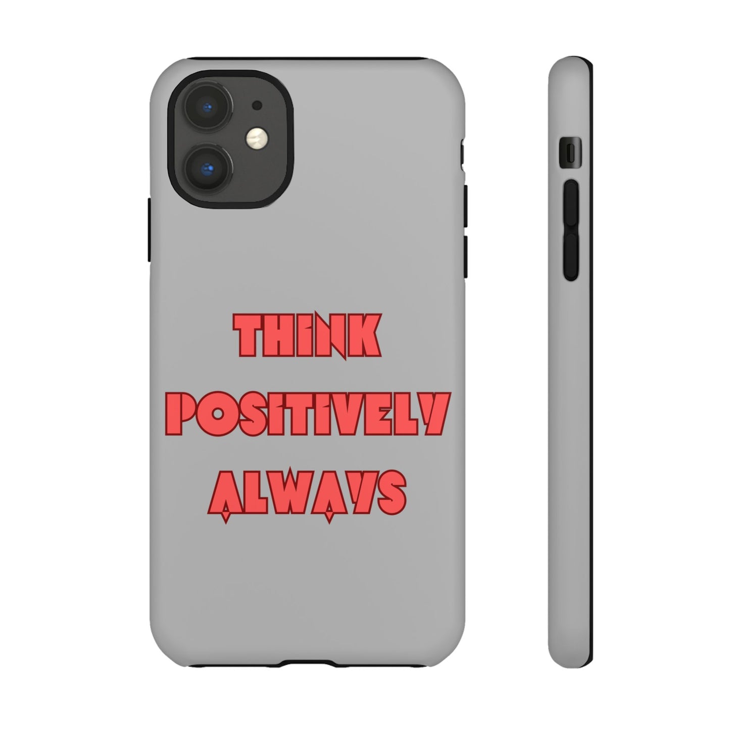 Think Positively Always #22 Tough Cases iPhone Samsung Google Pixel - MahaCase
