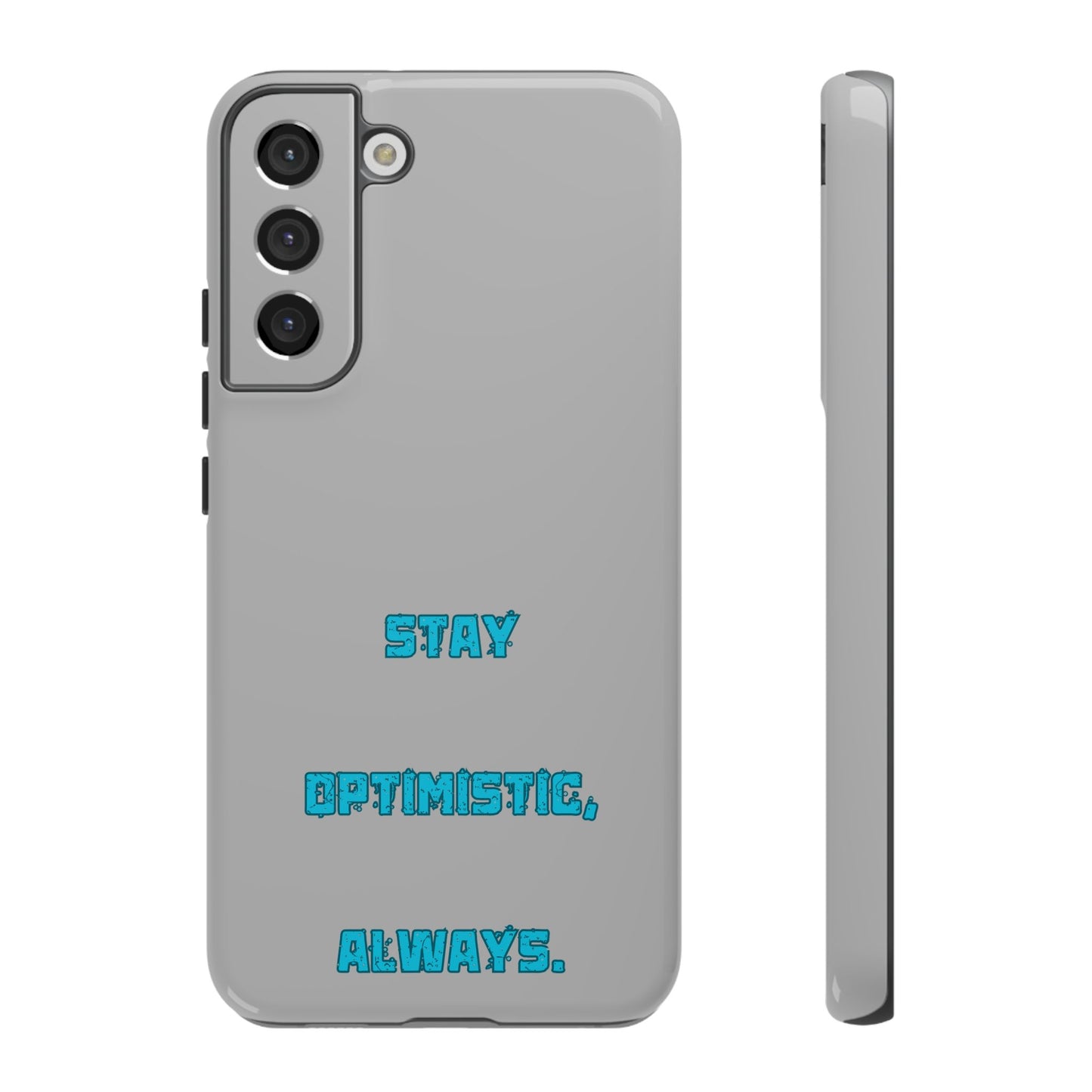 Stay Optimistic, Always #24 Tough Cases iPhone Samsung Google Pixel - MahaCase