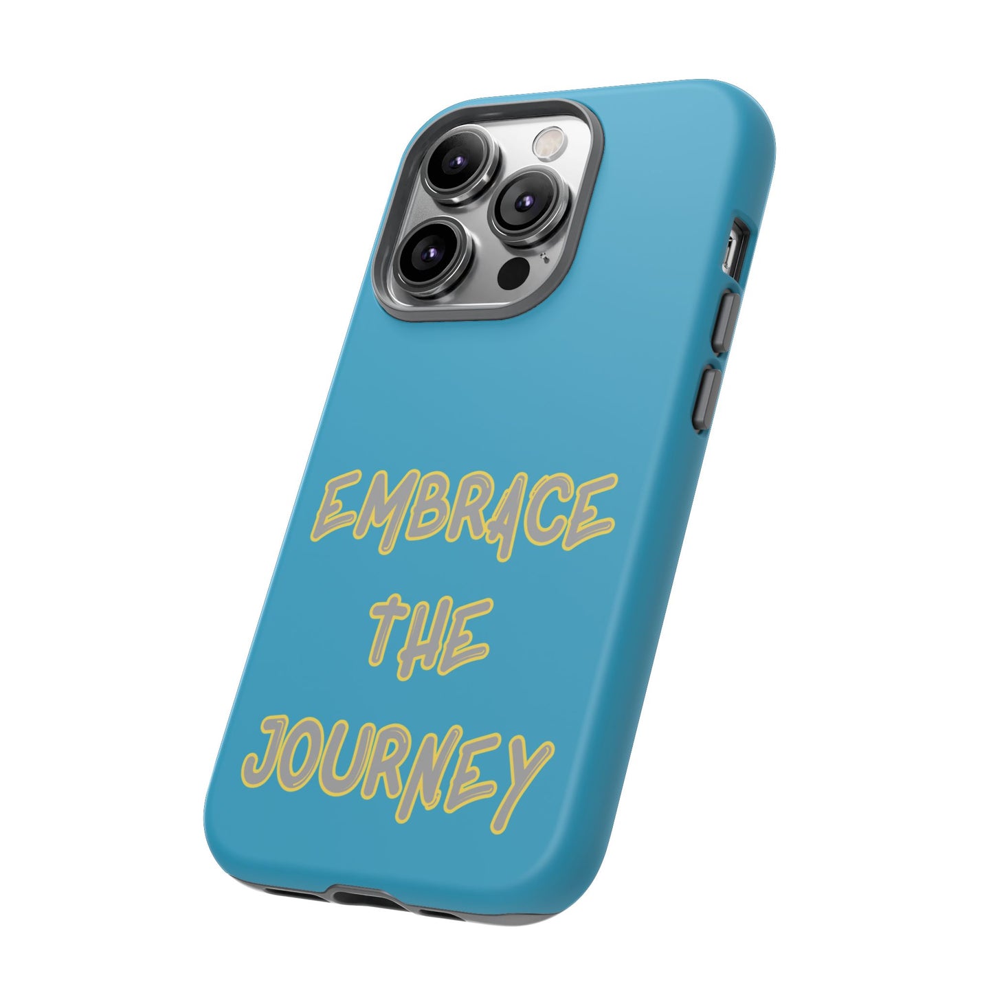 Embrace the Journey #28 Tough Cases iPhone Samsung Google Pixel - MahaCase