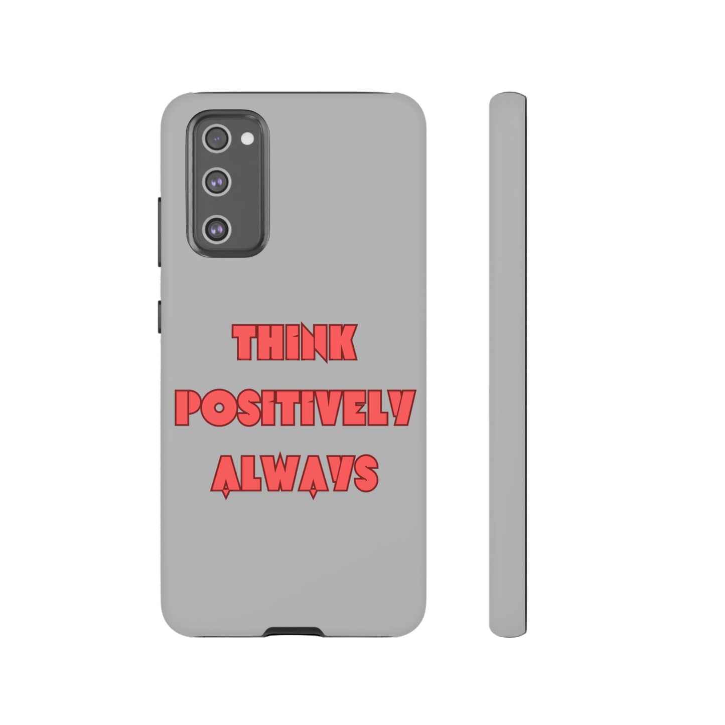 Think Positively Always #22 Tough Cases iPhone Samsung Google Pixel - MahaCase