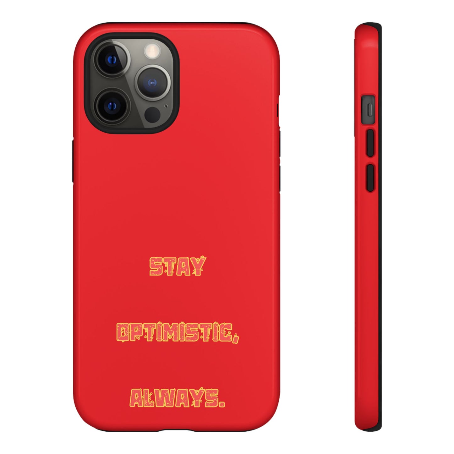 Stay Optimistic, Always #22 Tough Cases iPhone Samsung Google Pixel - MahaCase