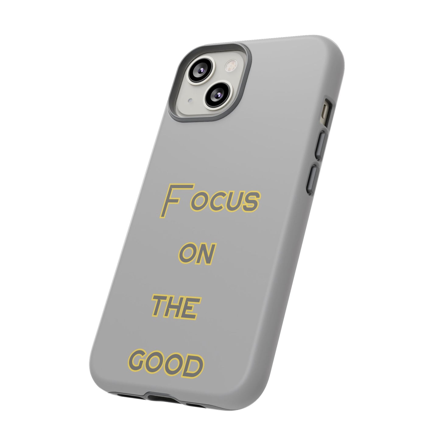 Focus on the Good #77 Tough Cases iPhone Samsung Google Pixel - MahaCase
