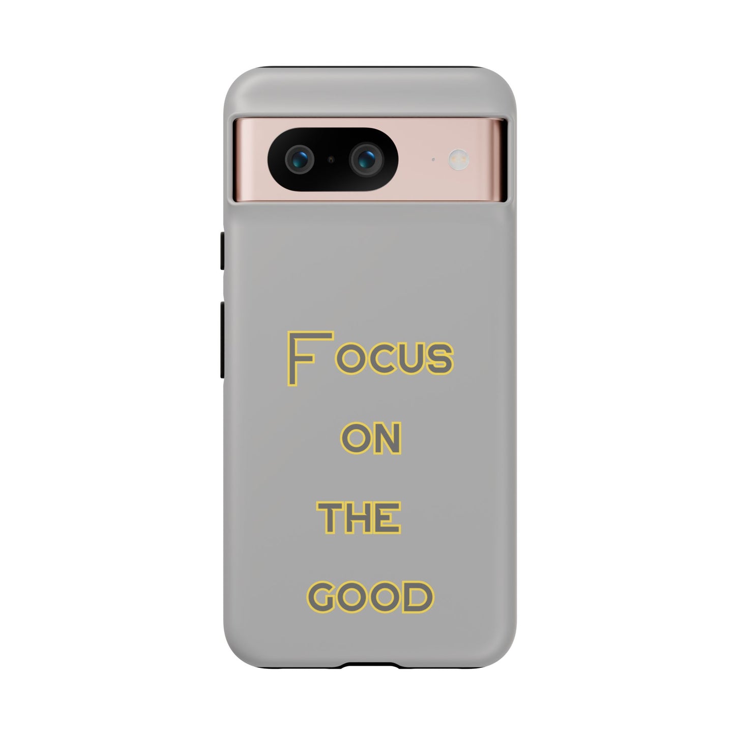 Focus on the Good #77 Tough Cases iPhone Samsung Google Pixel - MahaCase