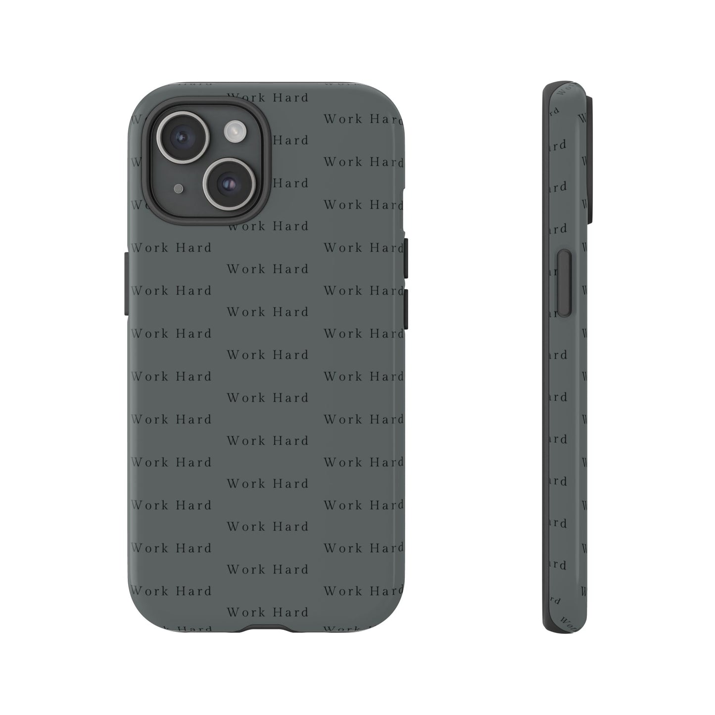 Work Hard Reminder Tough Cases iPhone Samsung Google Pixel - MahaCase