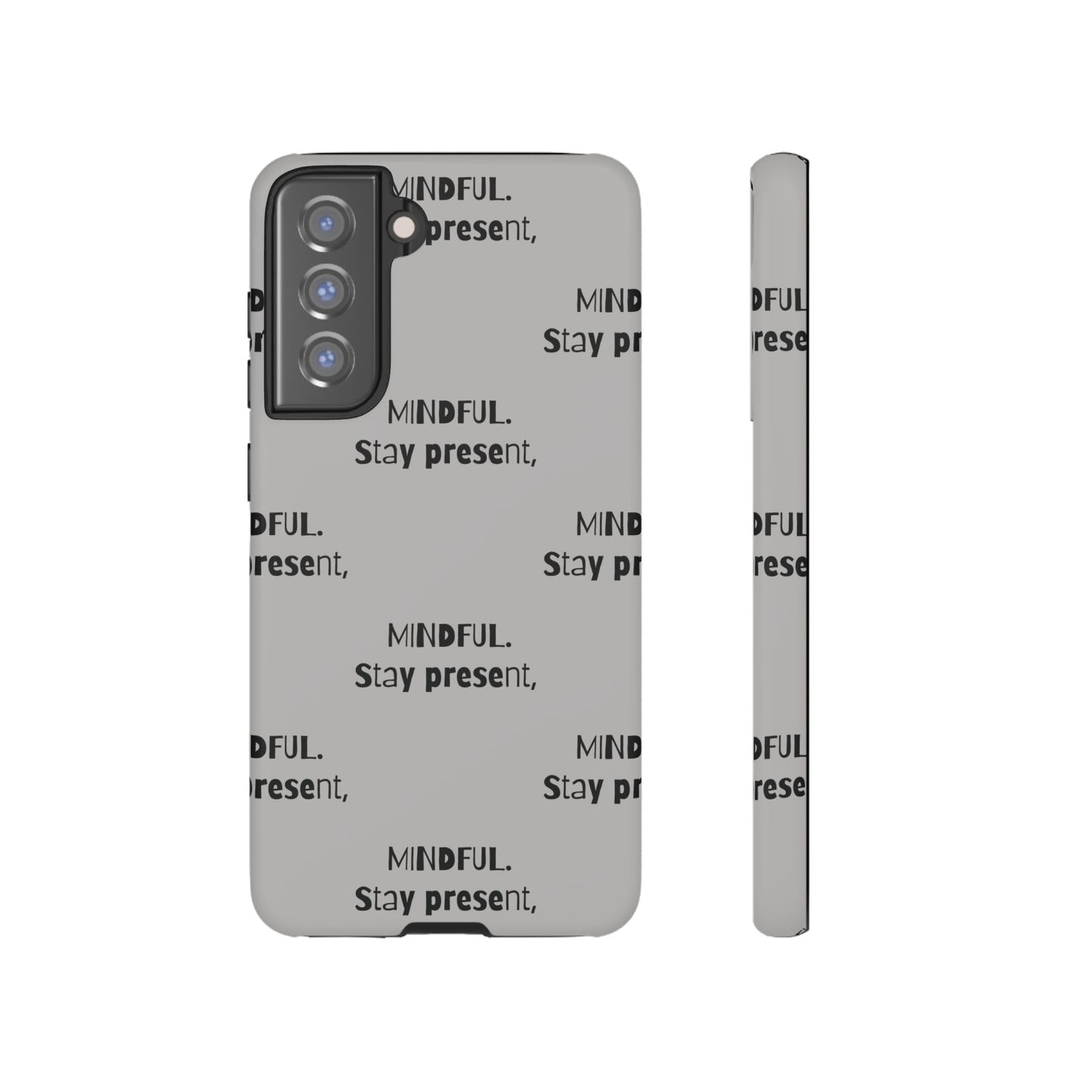 Stay present, Mindful #14 Tough Cases iPhone Samsung Google Pixel - MahaCase