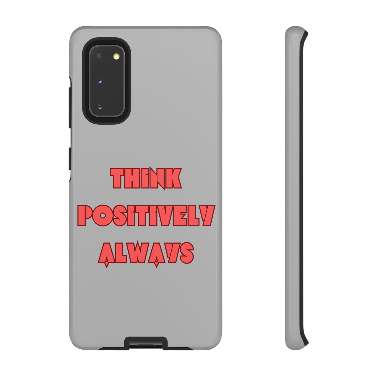 Think Positively Always #22 Tough Cases iPhone Samsung Google Pixel - MahaCase