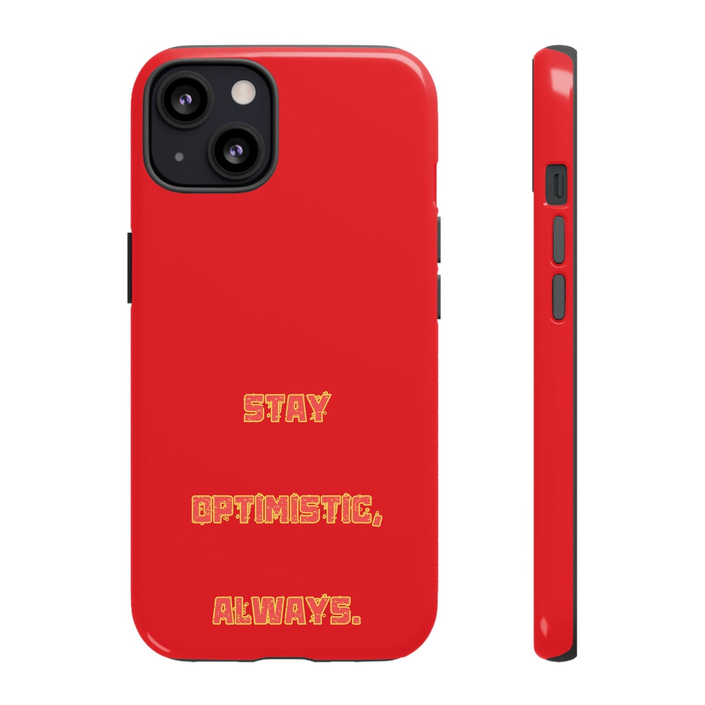 Stay Optimistic, Always #22 Tough Cases iPhone Samsung Google Pixel - MahaCase