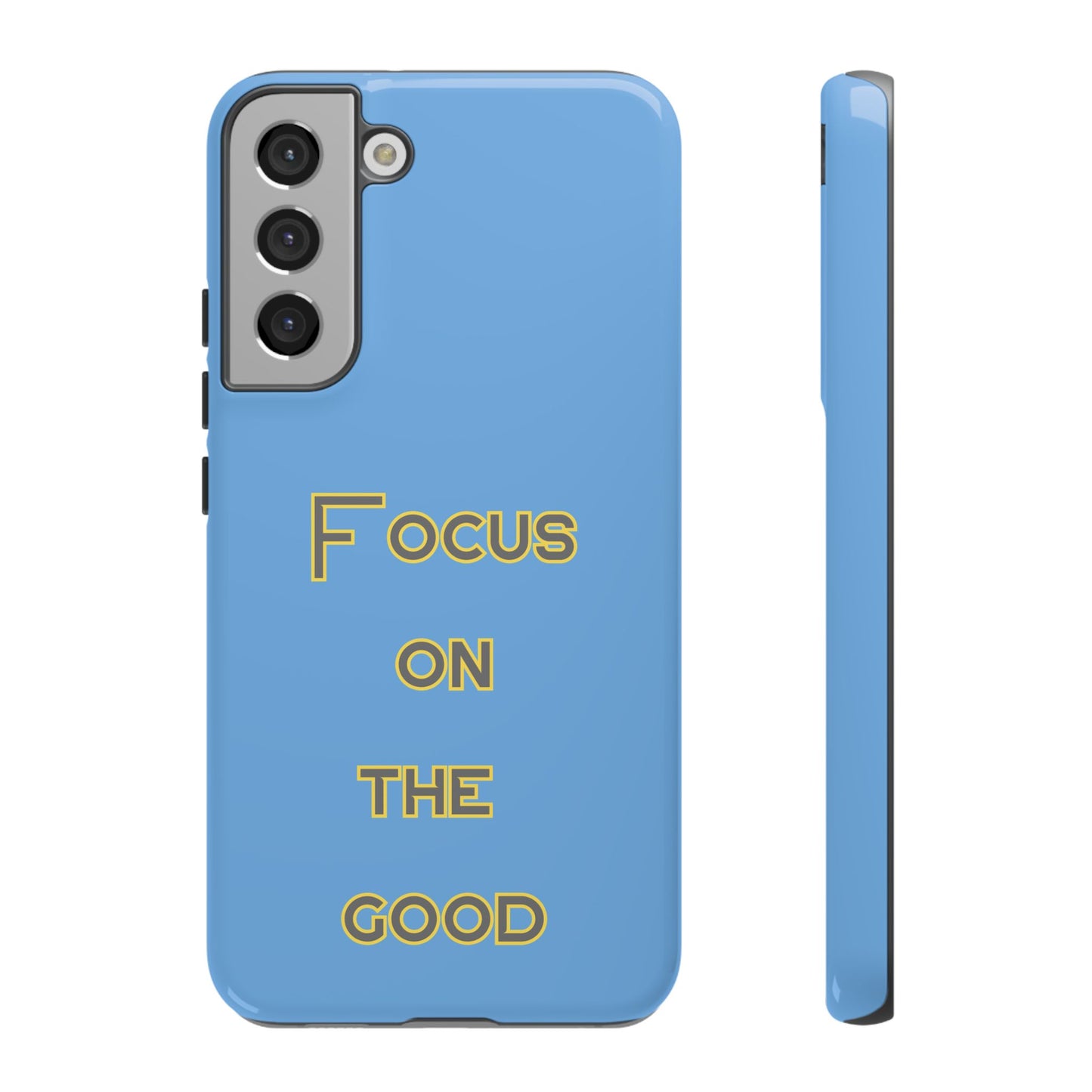 Focus on the Good #78 Tough Cases iPhone Samsung Google Pixel - MahaCase