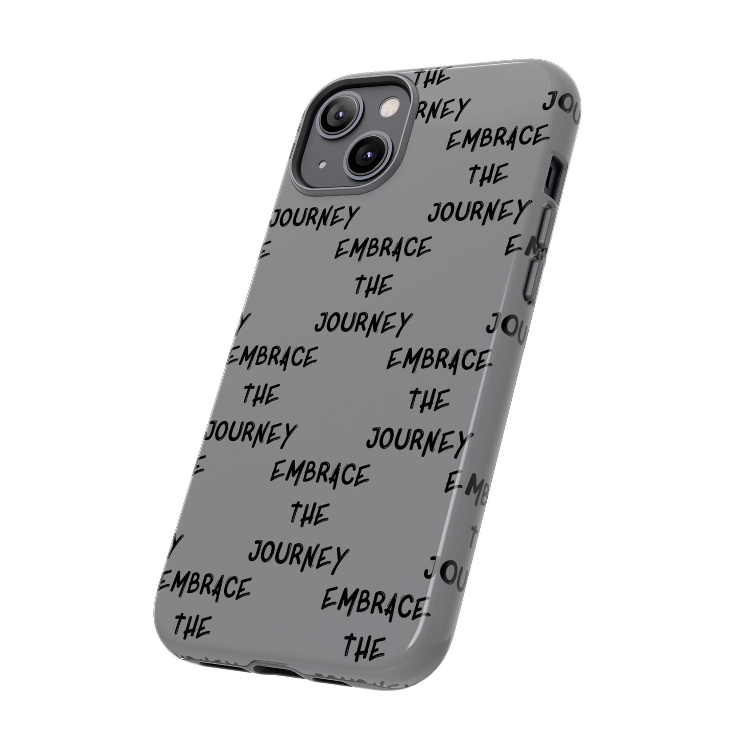 Embrace the Journey #22 Tough Cases iPhone Samsung Google Pixel - MahaCase