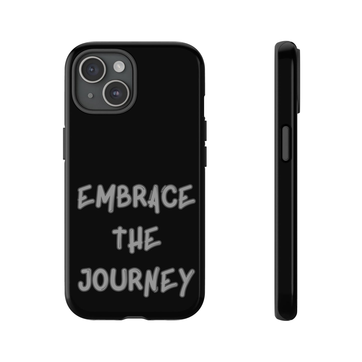 Embrace the Journey #26 Tough Cases iPhone Samsung Google Pixel - MahaCase