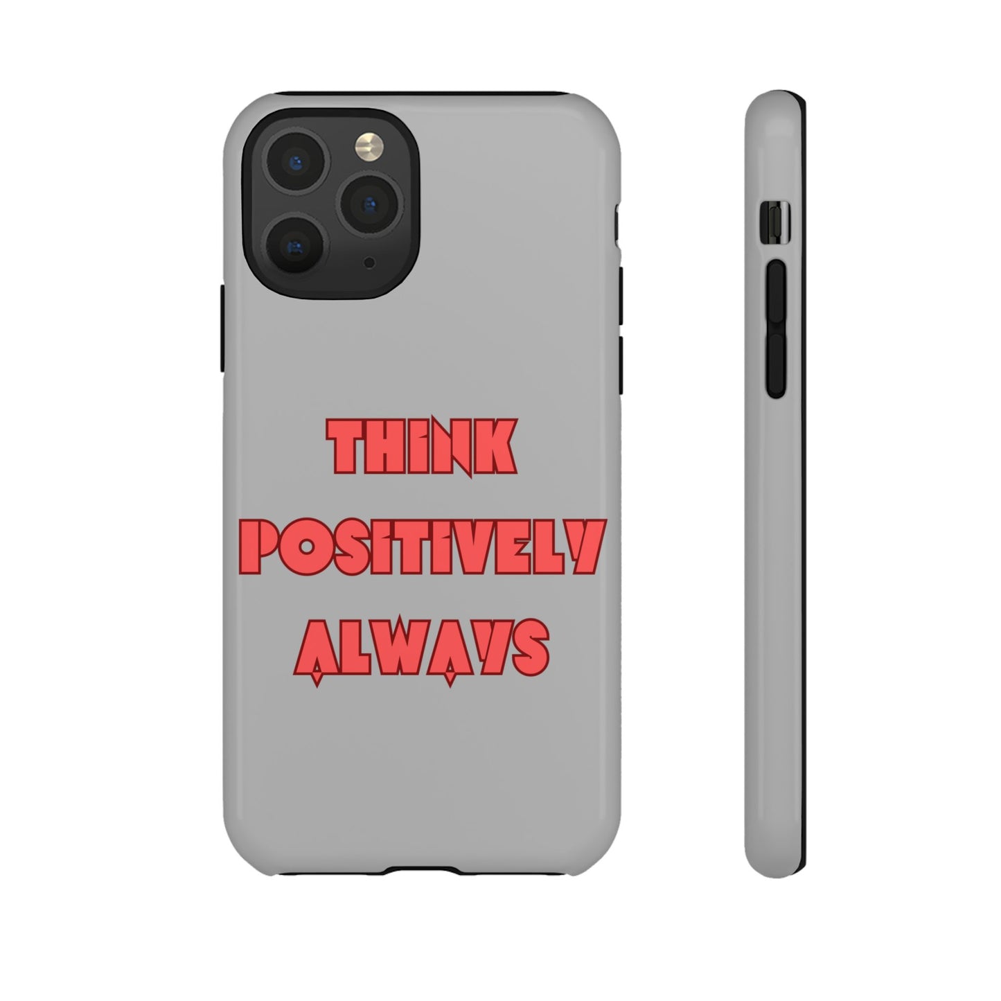 Think Positively Always #22 Tough Cases iPhone Samsung Google Pixel - MahaCase