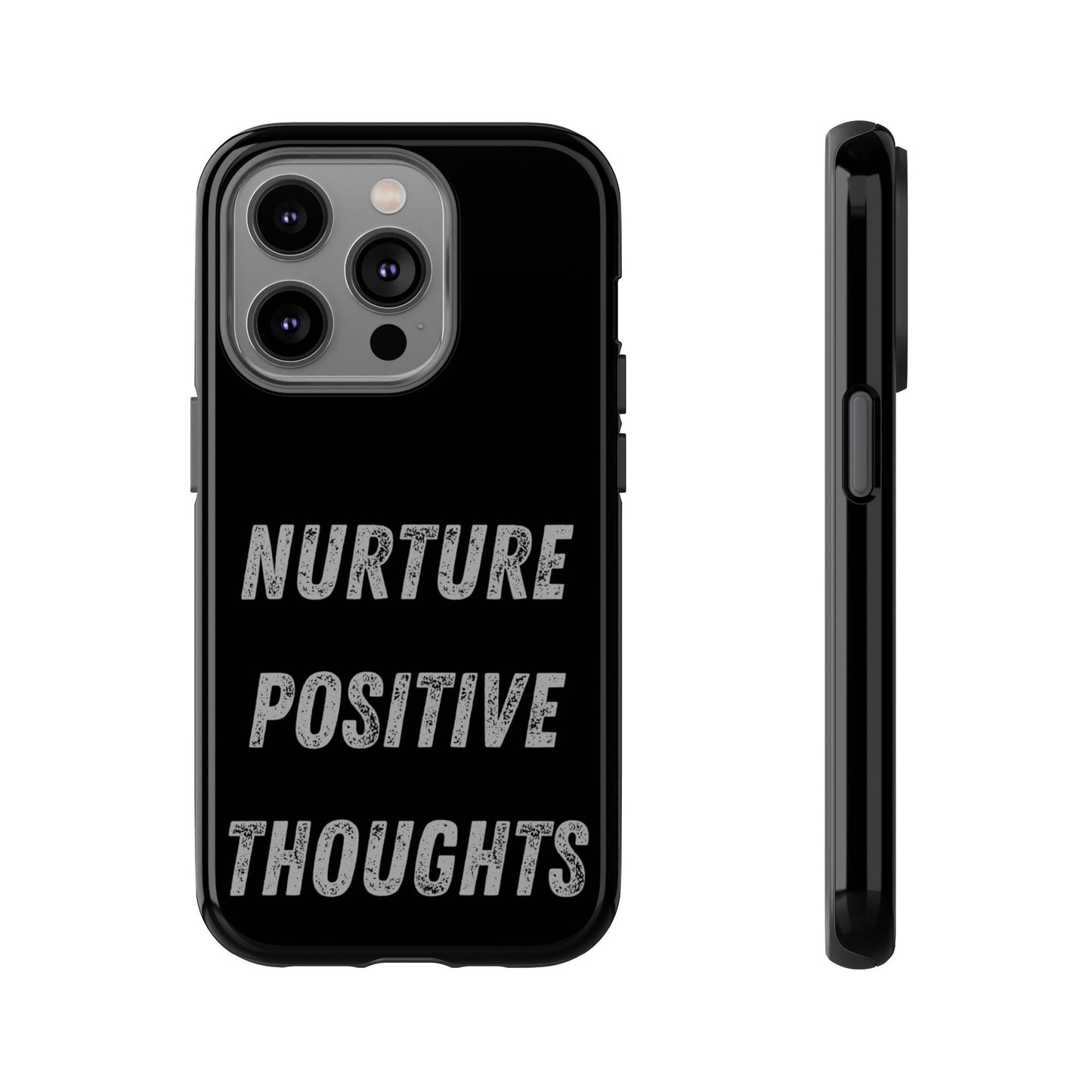 Nurture Positive Thoughts #32Tough Cases iPhone Samsung Google Pixel - MahaCase