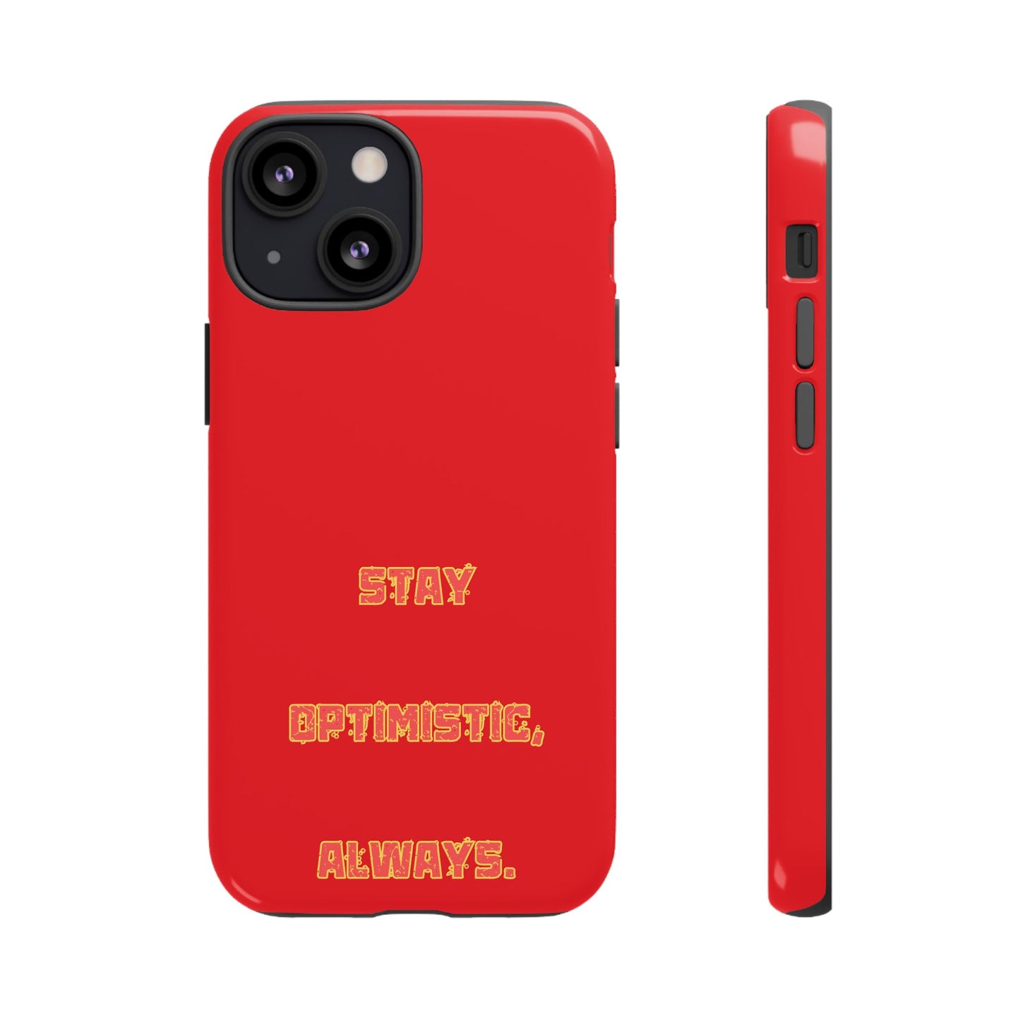Stay Optimistic, Always #22 Tough Cases iPhone Samsung Google Pixel - MahaCase