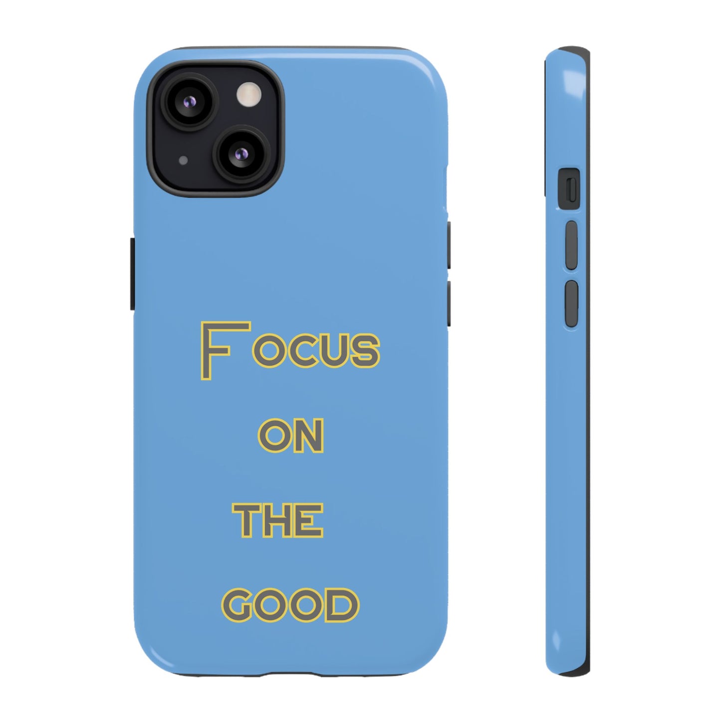 Focus on the Good #78 Tough Cases iPhone Samsung Google Pixel - MahaCase