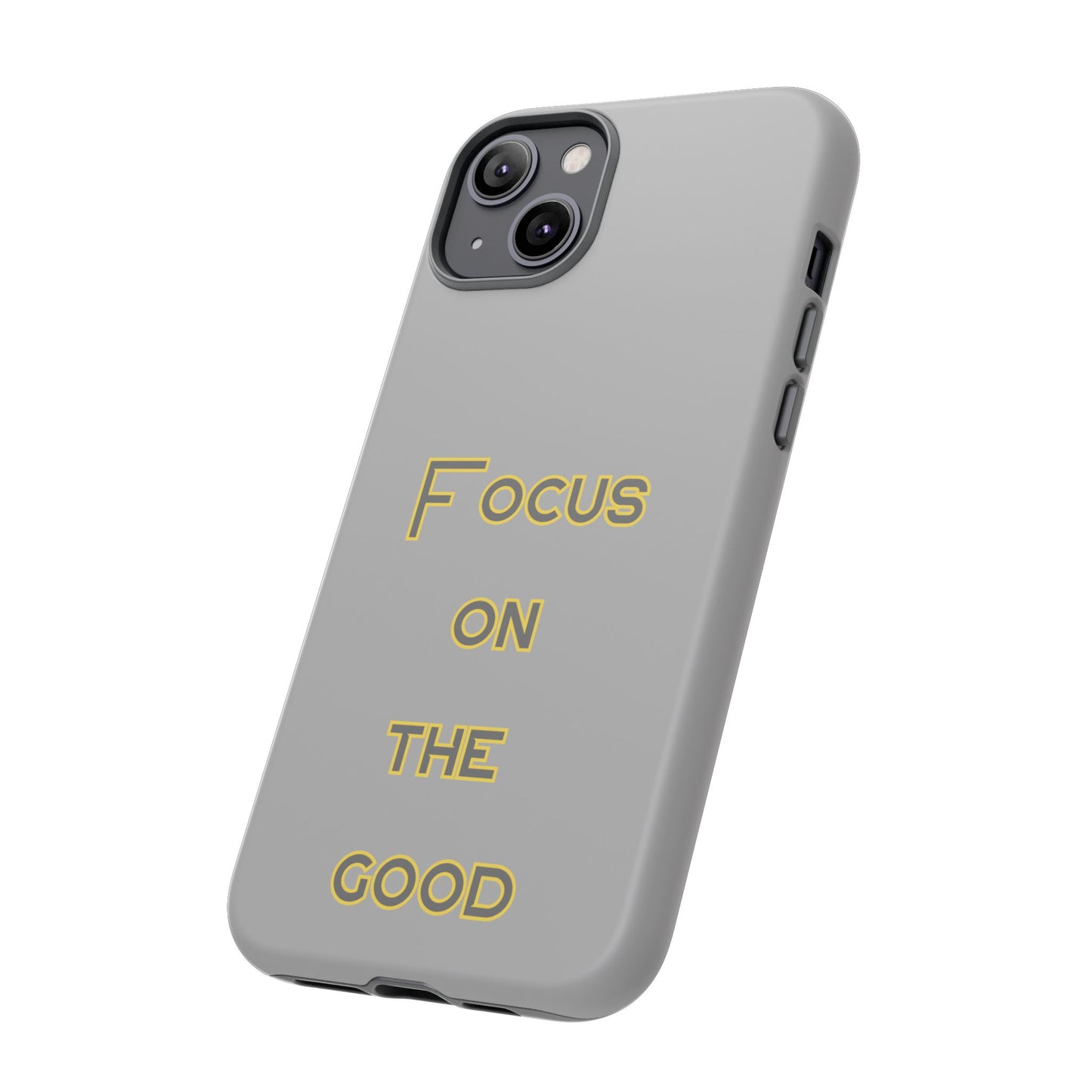 Focus on the Good #77 Tough Cases iPhone Samsung Google Pixel - MahaCase