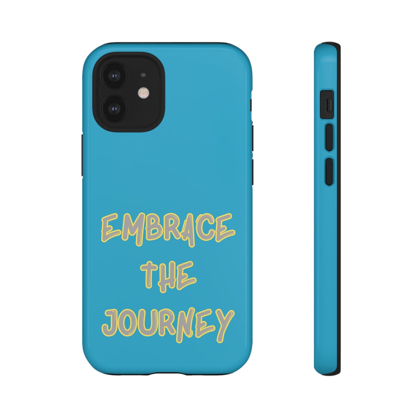 Embrace the Journey #28 Tough Cases iPhone Samsung Google Pixel - MahaCase