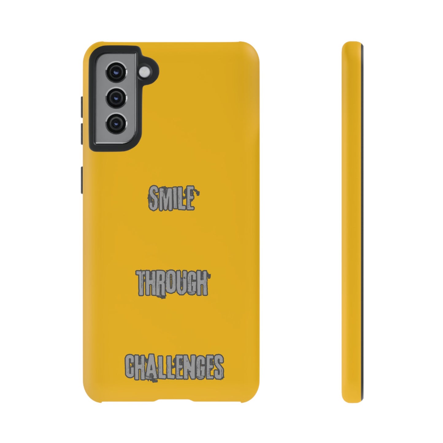 Smile Through Challenges Tough Cases iPhone Samsung Google Pixel - MahaCase