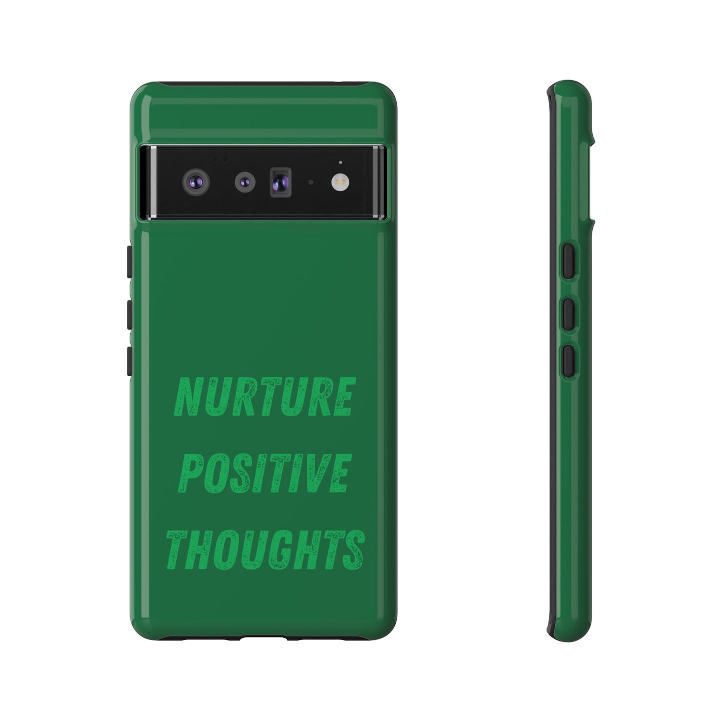 Nurture positive thoughts #22 Tough Cases iPhone Samsung Google Pixel - MahaCase