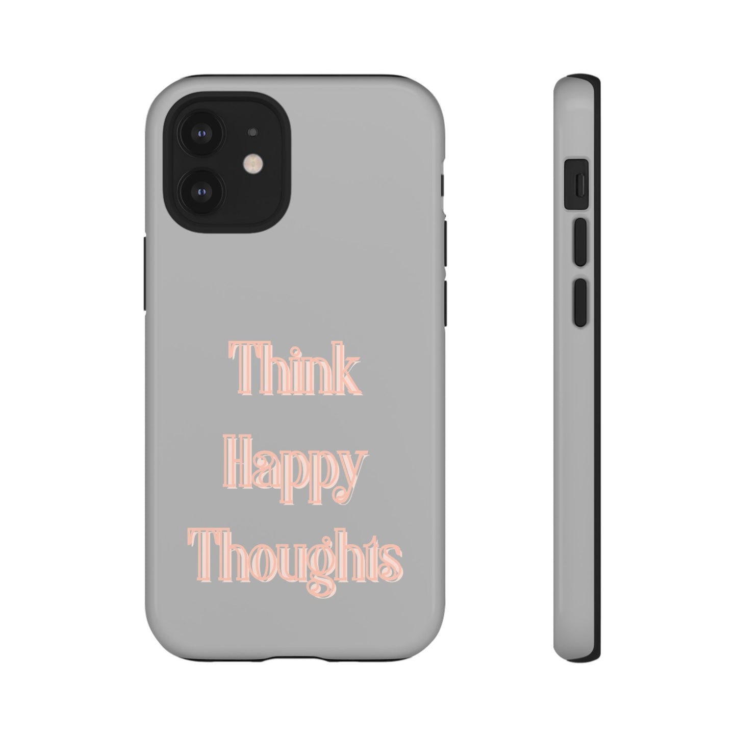 Think Happy Thoughts #22 Tough Cases iPhone Samsung Google Pixel - MahaCase