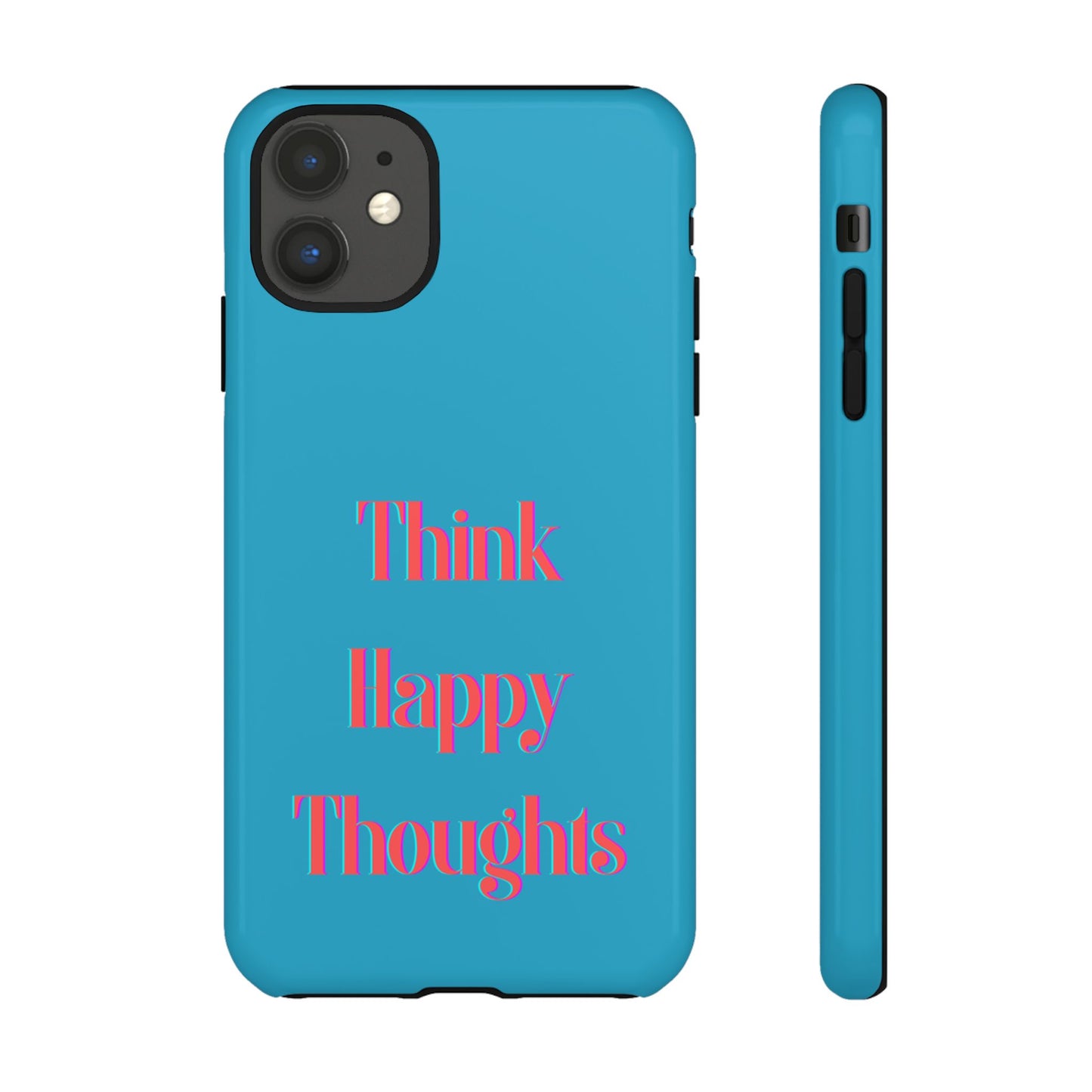 Think Happy Thoughts #24 Tough Cases iPhone Samsung Google Pixel - MahaCase
