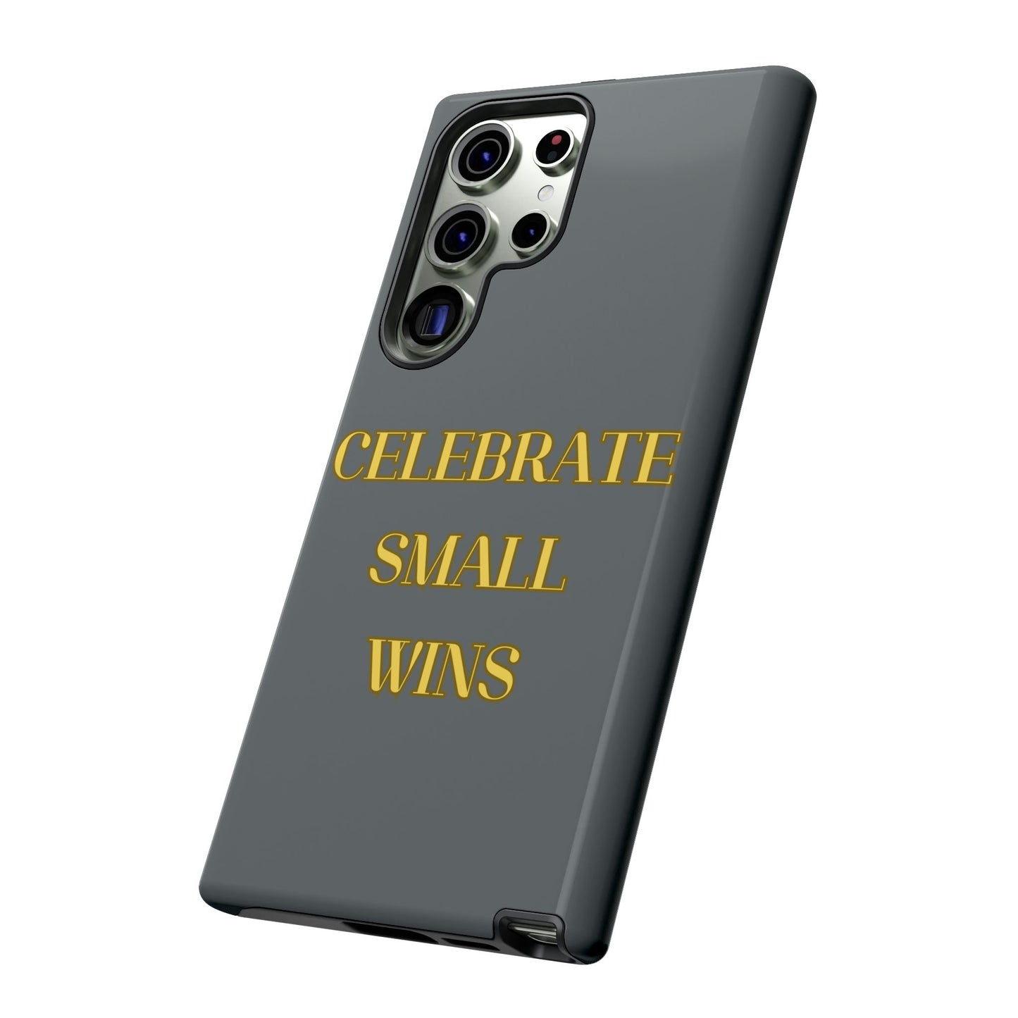 Celebrate Small Wins #24 Tough Cases iPhone Samsung Google Pixel - MahaCase