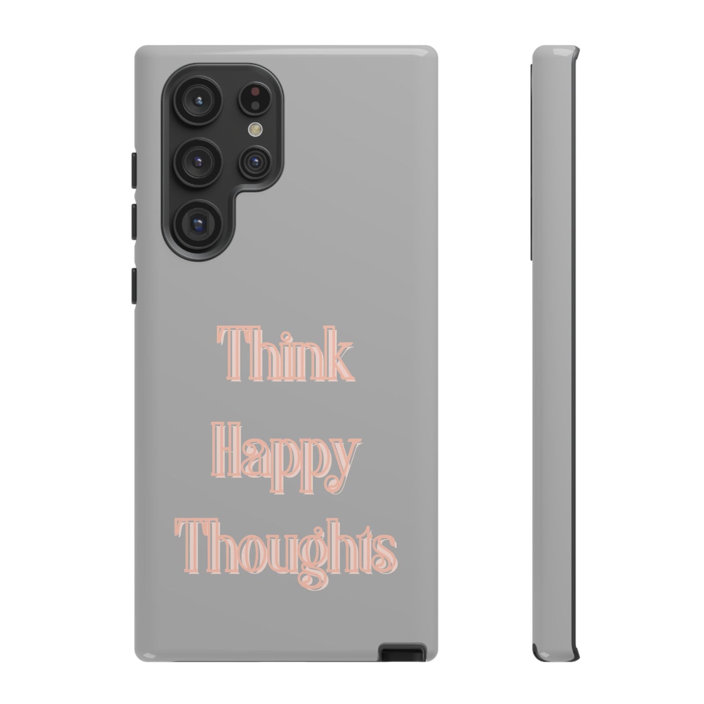 Think Happy Thoughts #22 Tough Cases iPhone Samsung Google Pixel - MahaCase