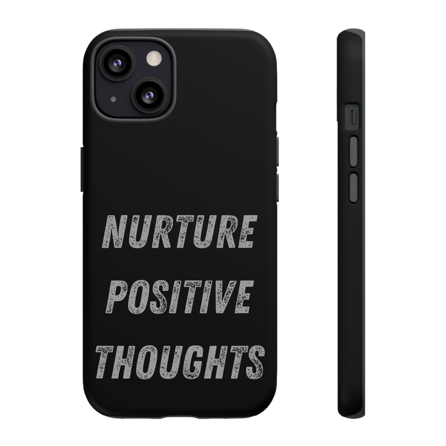Nurture Positive Thoughts #32Tough Cases iPhone Samsung Google Pixel - MahaCase