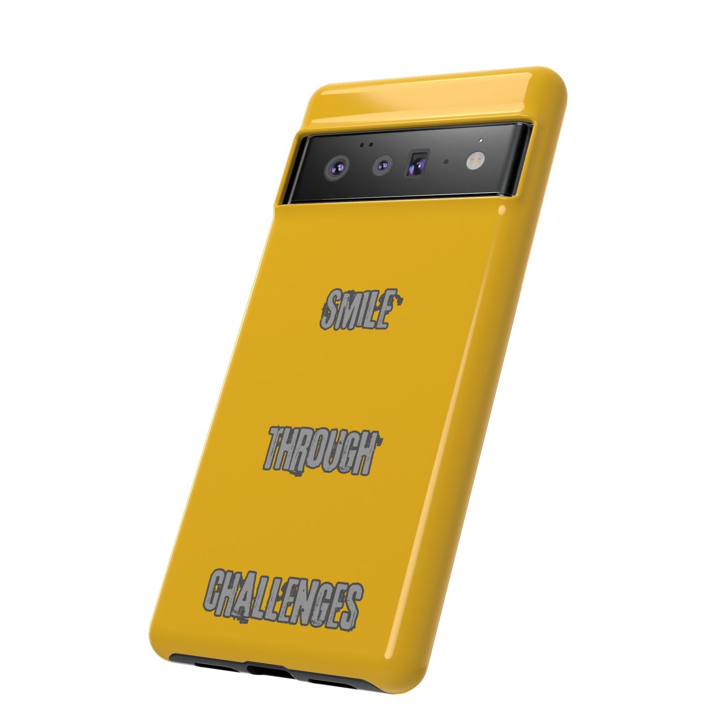 Smile Through Challenges Tough Cases iPhone Samsung Google Pixel - MahaCase