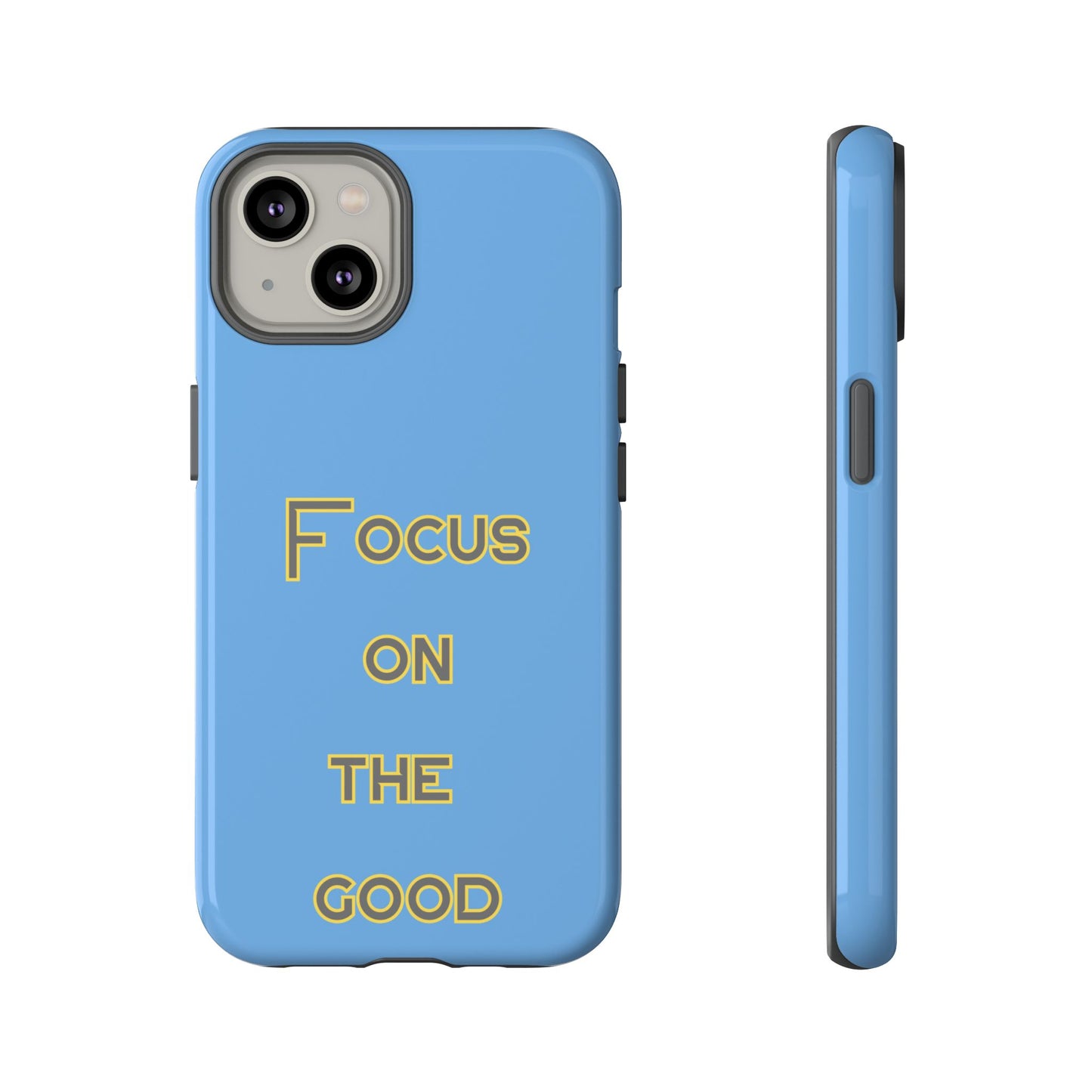 Focus on the Good #78 Tough Cases iPhone Samsung Google Pixel - MahaCase