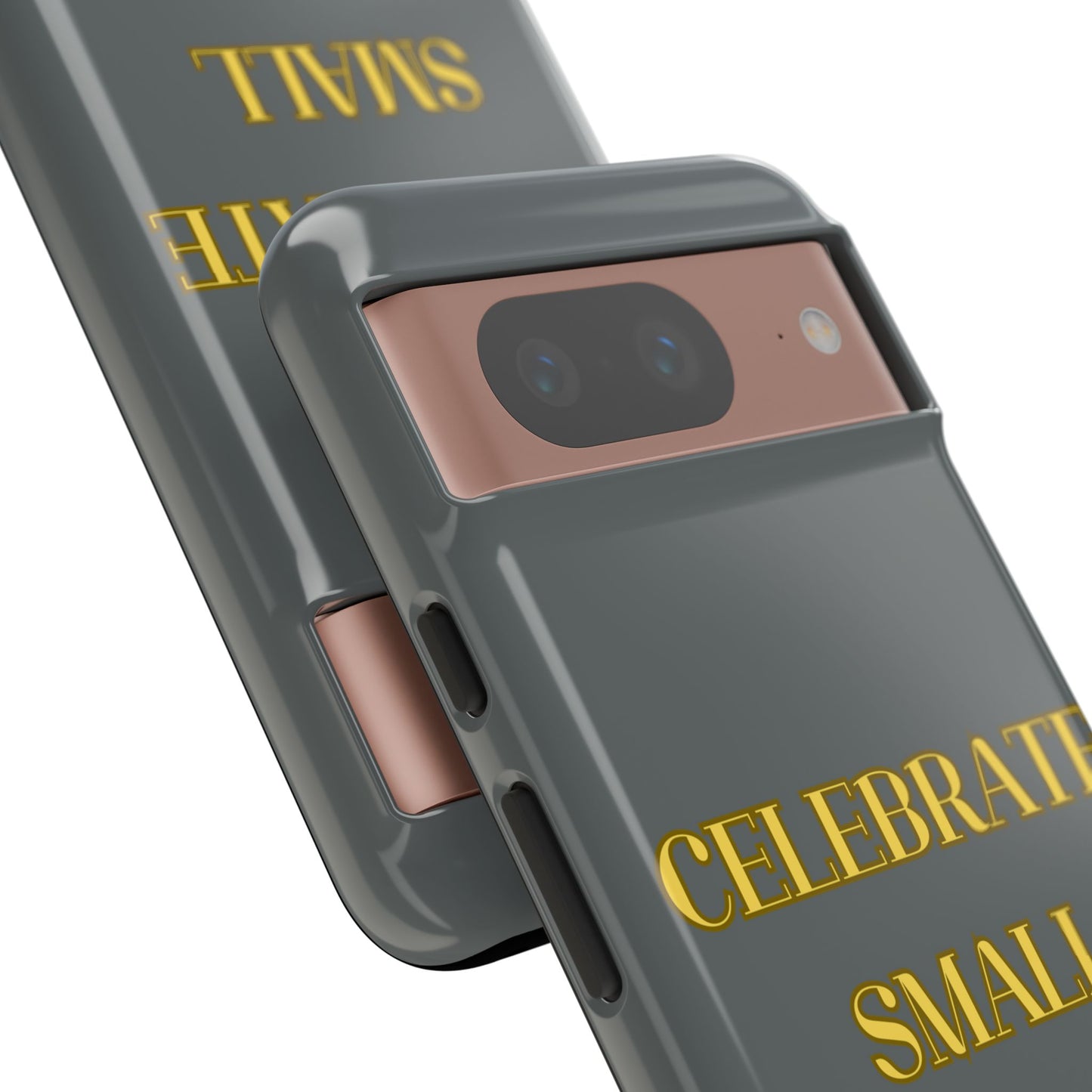 Celebrate Small Wins #24 Tough Cases iPhone Samsung Google Pixel - MahaCase
