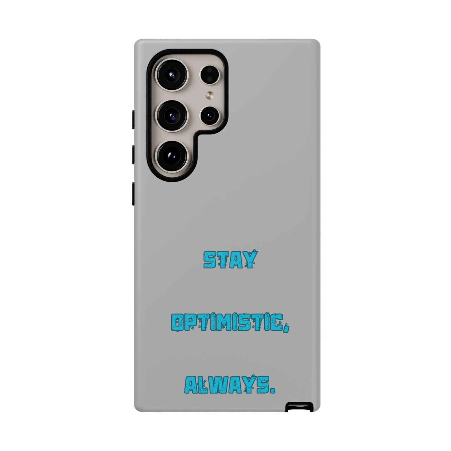 Stay Optimistic, Always #24 Tough Cases iPhone Samsung Google Pixel - MahaCase