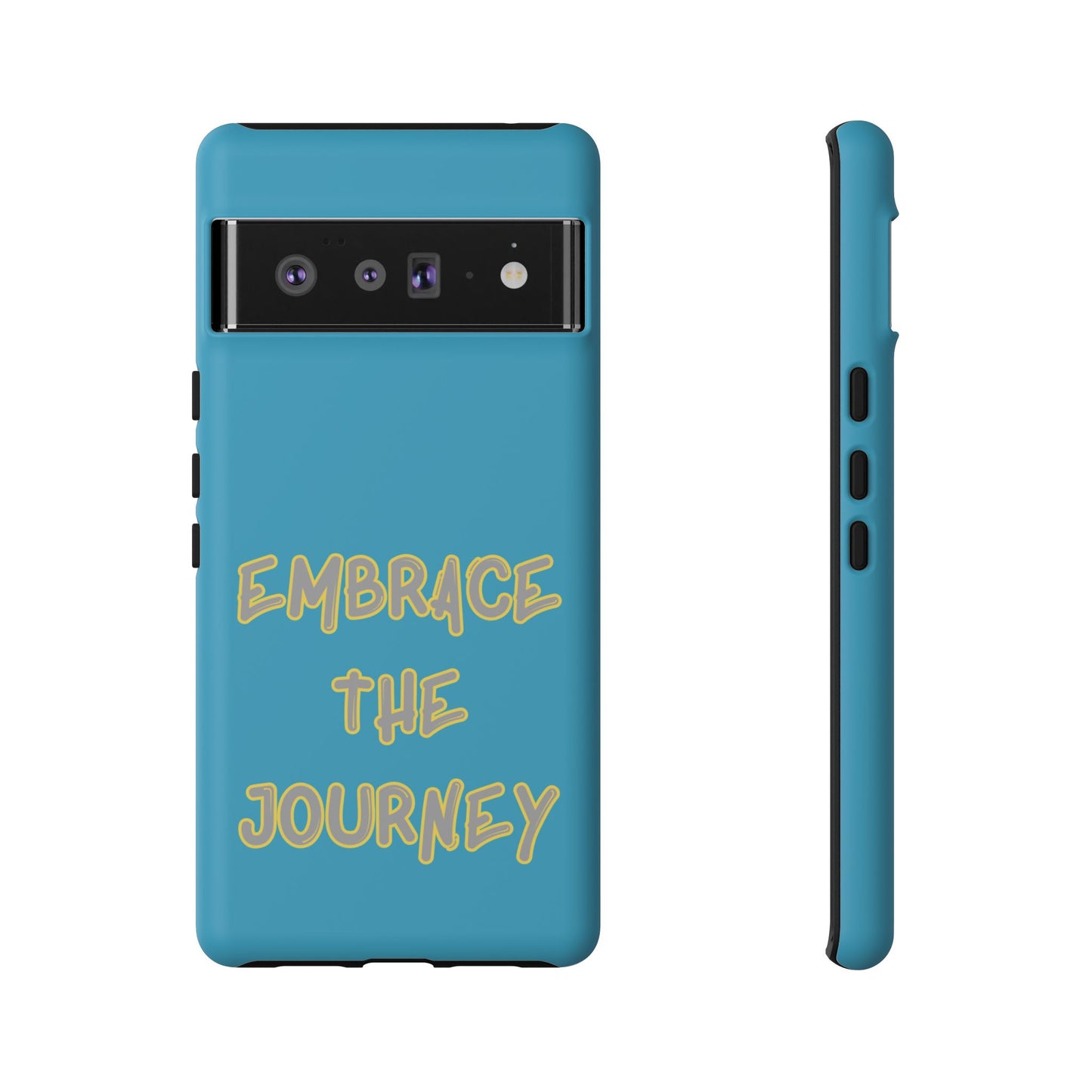 Embrace the Journey #28 Tough Cases iPhone Samsung Google Pixel - MahaCase