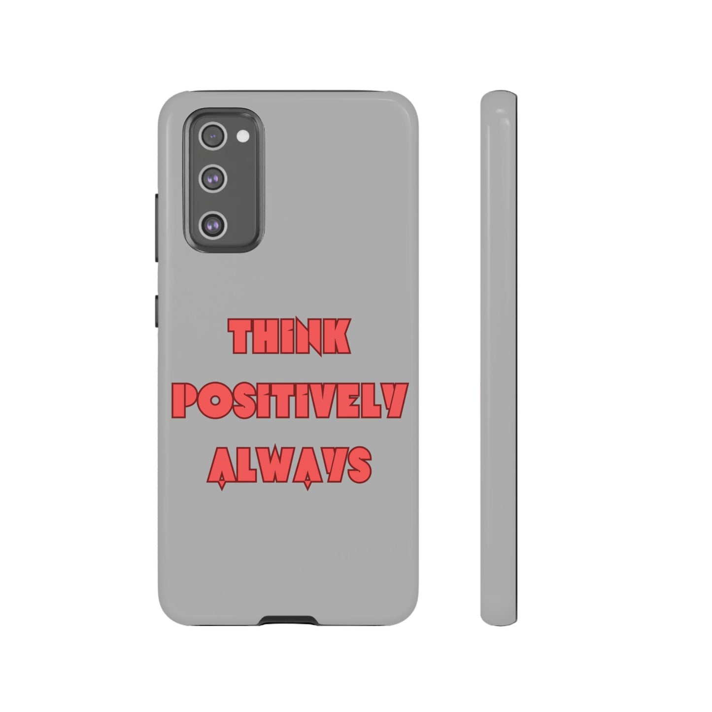 Think Positively Always #22 Tough Cases iPhone Samsung Google Pixel - MahaCase