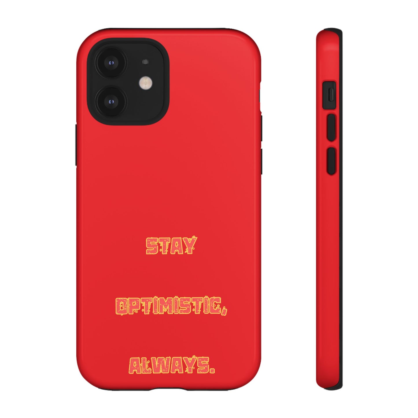 Stay Optimistic, Always #22 Tough Cases iPhone Samsung Google Pixel - MahaCase