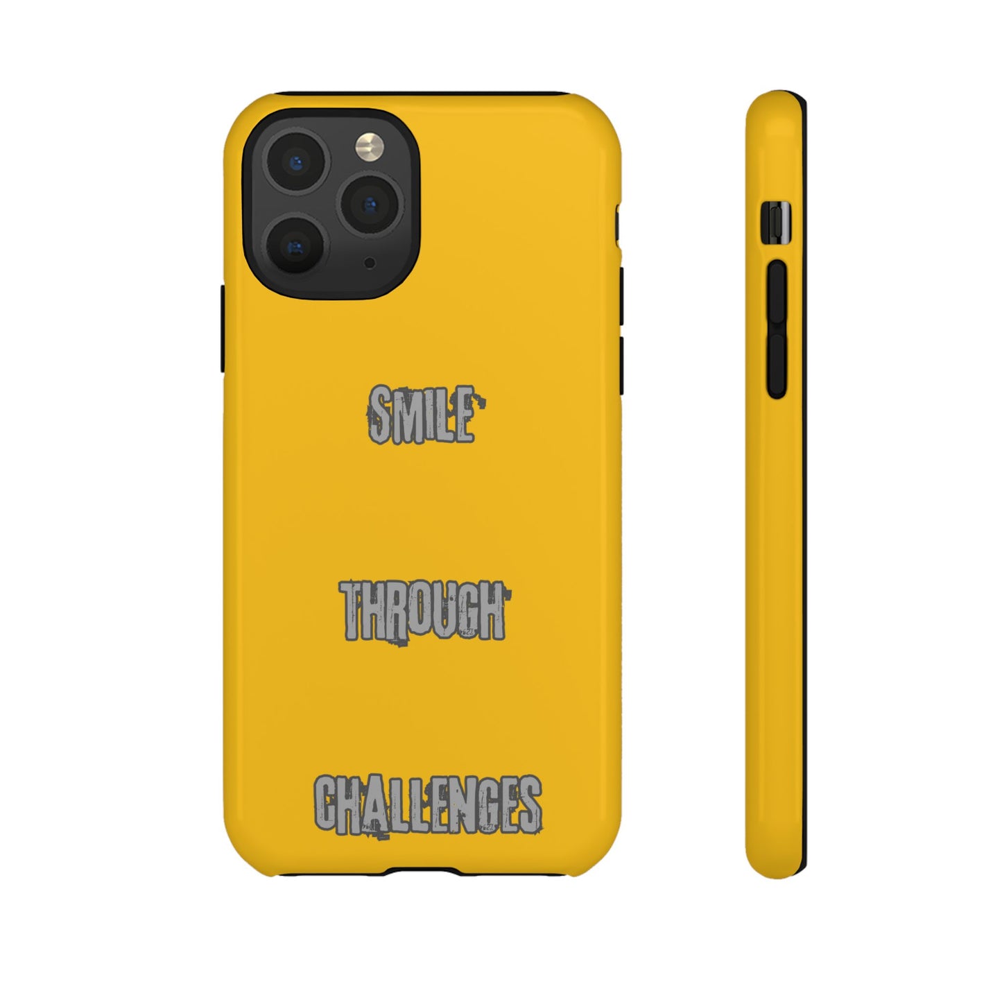 Smile Through Challenges Tough Cases iPhone Samsung Google Pixel - MahaCase
