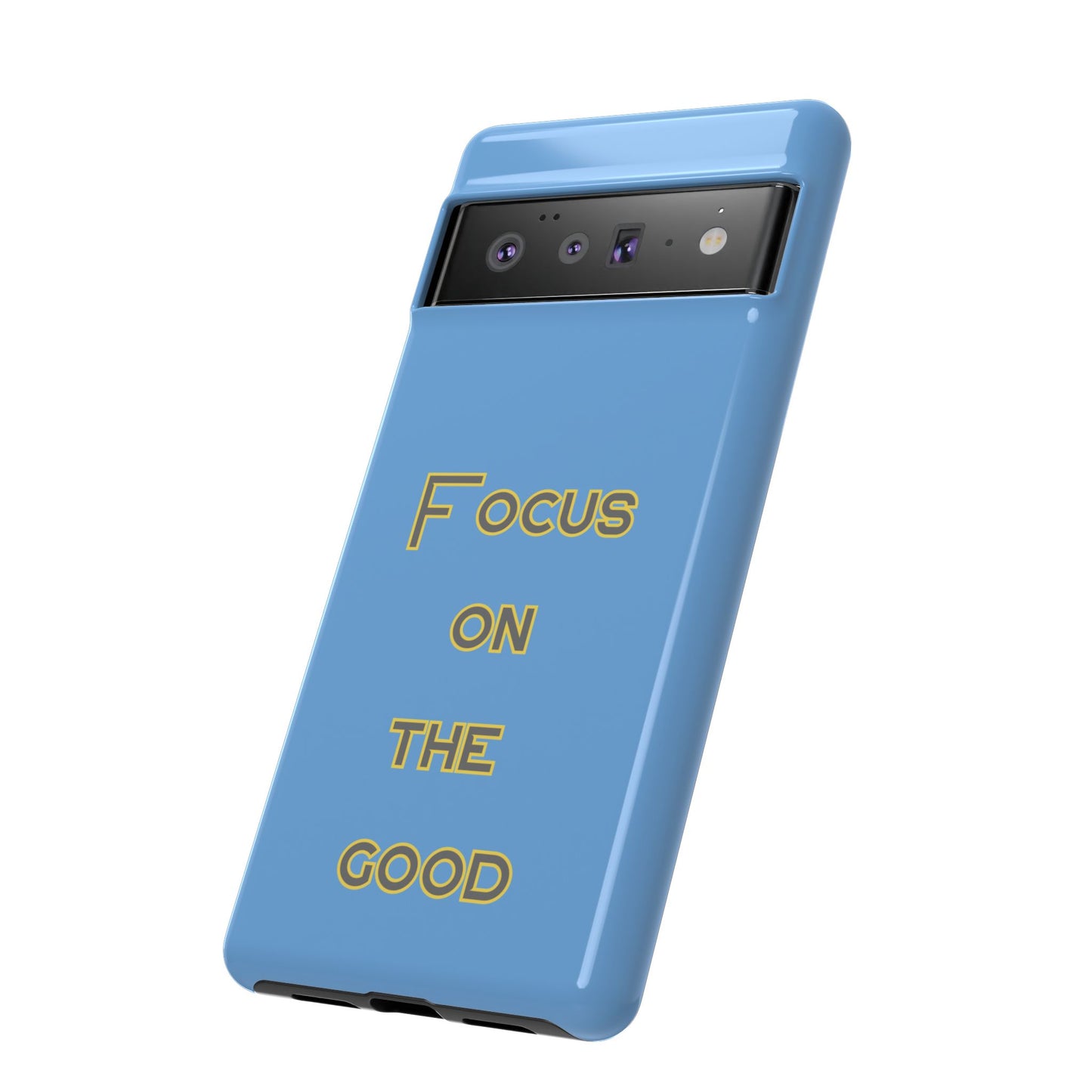 Focus on the Good #78 Tough Cases iPhone Samsung Google Pixel - MahaCase